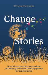 ChangeStories : How to have powerful conversations, tell inspiring stories and build engagement