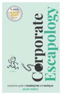 Corporate Escapology : A practical guide to breaking free and moving on