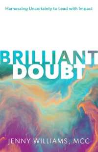 Brilliant Doubt : Harnessing uncertainty to lead with impact