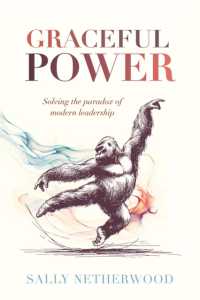 Graceful Power : Solving the paradox of modern leadership