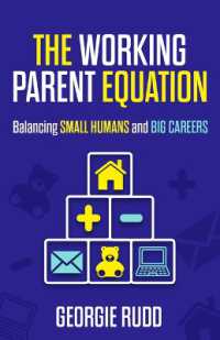 The Working Parent Equation : Balancing small humans and big careers