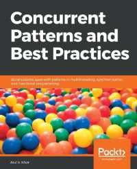 Concurrent Patterns and Best Practices : Build scalable apps with patterns in multithreading, synchronization, and functional programming