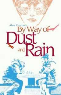 By Way of Dust and Rain -- Paperback / softback （2 New edit）