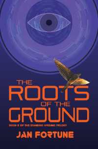 The Roots on the Ground : The Standing Ground Trilogy Book 2
