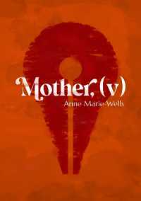 Mother, (v)
