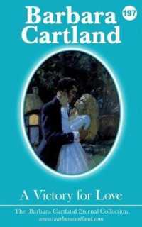 A VICTORY FOR LOVE (The Barbara Cartland Eternal Collection)