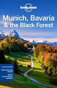 Lonely Planet Munich， Bavaria & the Black Forest (Travel Guide)
