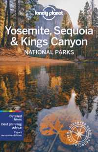 Lonely Planet Yosemite, Sequoia & Kings Canyon National Parks (National Parks Guide) （6TH）
