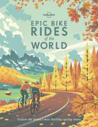 Lonely Planet Epic Bike Rides of the World (Epic)