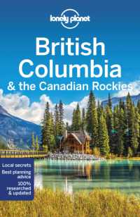 Lonely Planet British Columbia & the Canadian Rockies (Travel Guide) （9TH）