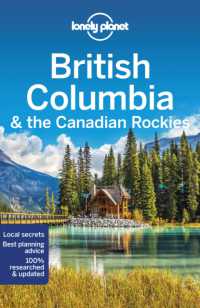 Lonely Planet British Columbia & the Canadian Rockies (Travel Guide) -- Paperback / softback （9 ed）