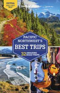 Lonely Planet Pacific Northwest's Best Trips (Road Trips Guide) -- Paperback / softback （5 ed）