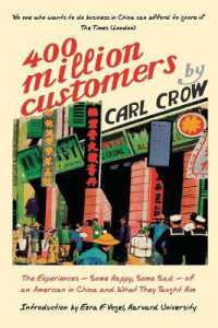 Four Hundred Million Customers : The Experiences - Some Happy, Some Sad -of an American in China and What They Taught Him