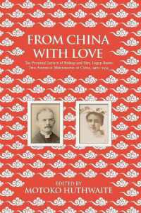 From China with Love : The Personal Letters of Bishop and Mrs. Logan Roots, Two American Missionaries in China (1900-1934)
