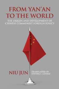 From Yan'an to the World : The Origin and Development of Chinese Communist Foreign Policy