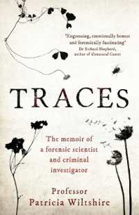 Traces : The memoir of a forensic scientist and criminal investigator