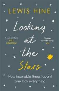 Looking at the Stars : How incurable illness taught one boy everything -- Paperback / softback