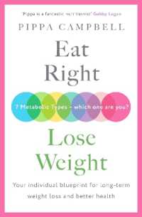 Eat Right, Lose Weight : Your individual blueprint for long-term weight loss and better health