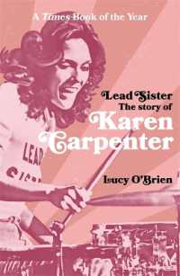 Lead Sister: the Story of Karen Carpenter : A Times Book of the Year
