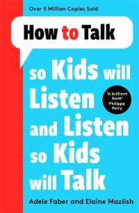 How to Talk so Kids Will Listen and Listen so Kids Will Talk (How to Talk)