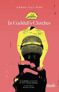 In Gaddafi's Clutches : Al Jazeera Caught in the Arab Spring
