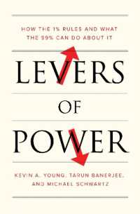 権力の梃子：１％の支配の手口と99％ができること<br>Levers of Power : How the 1% Rules and What the 99% Can Do about It