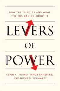 権力の梃子：１％の支配の手口と99％ができること<br>Levers of Power : How the 1% Rules and What the 99% Can Do about It