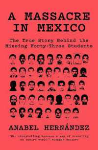 A Massacre in Mexico : The True Story behind the Missing Forty-Three Students