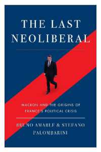 マクロンとフランスの政治的危機の起源<br>The Last Neoliberal : Macron and the Origins of France's Political Crisis