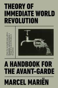 Theory of Immediate World Revolution : A Handbook for the Avant-Garde