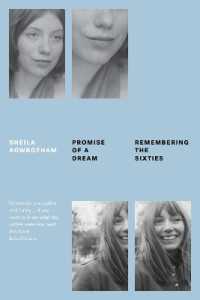 Promise of a Dream : Remembering the Sixties (Feminist Classics)