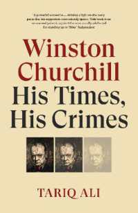 ウィンストン・チャーチル：その時代とその罪<br>Winston Churchill : His Times, His Crimes