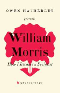 ウィリアム・モリス社会主義著作集<br>How I Became a Socialist (Revolutions)