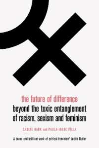 The Future of Difference : Beyond the Toxic Entanglement of Racism， Sexism and Feminism