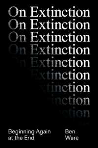 On Extinction : Beginning Again at the End