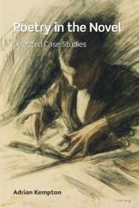 Poetry in the Novel : Selected Case Studies （2018. XII, 314 S. 225 mm）