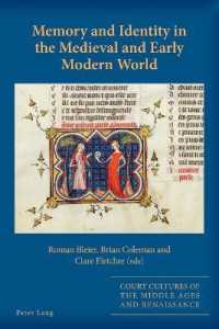 Memory and Identity in the Medieval and Early Modern World (Court Cultures of the Middle Ages and Renaissance 8) （2022. XX, 254 S. 3 Abb. 229 mm）
