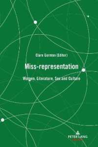 Miss-representation : Women, Literature, Sex and Culture （2020. XVIII, 126 S. 7 Abb. 229 mm）