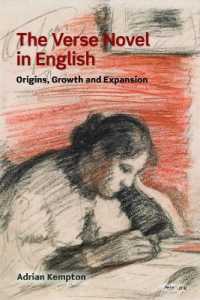 The Verse Novel in English : Origins, Growth and Expansion （2018. 348 S. 225 mm）