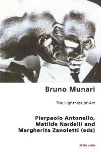 Bruno Munari : The Lightness of Art (Italian Modernities .28) （2019. XVIII, 418 S. 108 Abb. 225 mm）