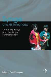 Synge and His Influences : Centenary Essays from the Synge Summer School (Carysfort Press Ltd.) （2019. XVIII, 326 S. 10 Abb. 225 mm）