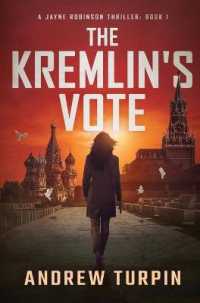 The Kremlin's Vote (A Jayne Robinson Thriller)
