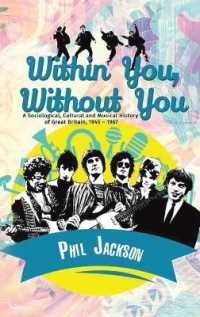 Within You, without You : A Sociological, Cultural and Musical History of Great Britain, 1945 - 1967