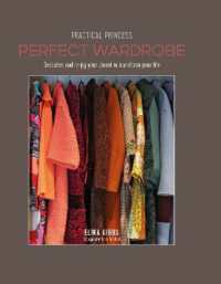 Practical Princess Perfect Wardrobe : Declutter and Re-Jig Your Wardrobe to Transform Your Life