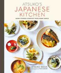 Atsuko's Japanese Kitchen : Home-Cooked Comfort Food Made Simple