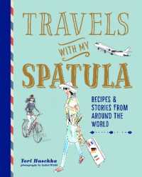 Travels with My Spatula : Recipes & Stories from around the World