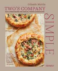 Two's Company: Simple : Fast & Fresh Recipes for Couples, Friends & Roommates