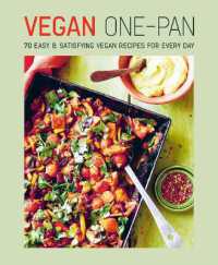 Vegan One-pan : 70 Easy & Satisfying Vegan Recipes for Every Day