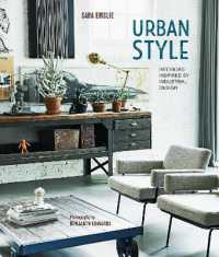 Urban Style : Interiors Inspired by Industrial Design