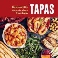 Tapas : Delicious Little Plates to Share from Spain